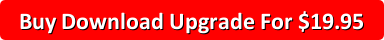 Purchase Download Upgrade For $19.95